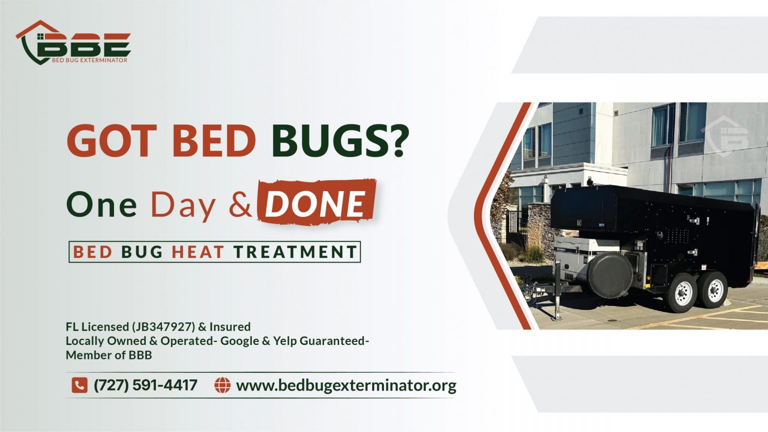 Got bed bugs? One Day & Done bed bug heat treatment — FL licensed and insured, Google and Yelp guaranteed, BBB member.